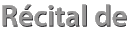 Récital